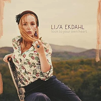 Ekdahl, Lisa : Look to Your Own Heart (CD)