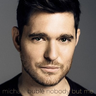 Bublé, Michael : Nobody But Me (CD)