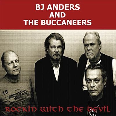 BJ Anders and the Buccaneers : Rockin' with the Devil (CD)