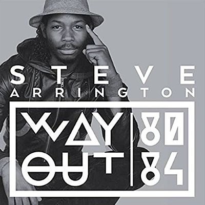 Arrington, Steve : Way out 1980 -84 (LP)