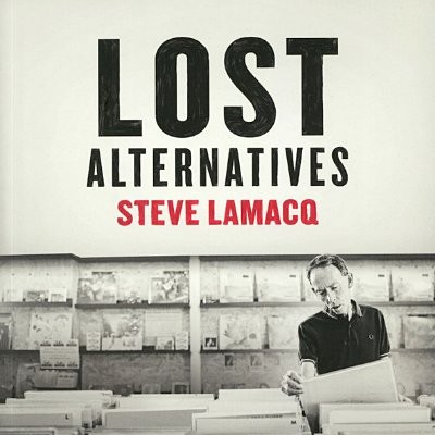 Lamacq, Steve : Lost Alternatives (2-LP) RSD 2019