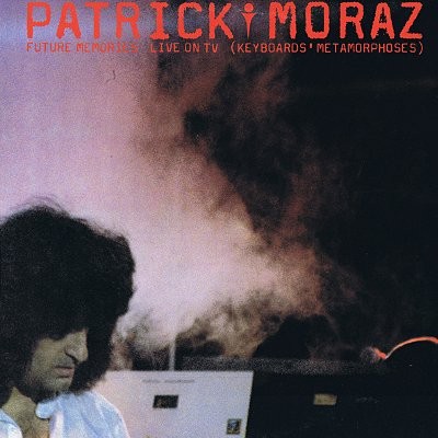 Moraz, Patrick : Future memories live (LP)