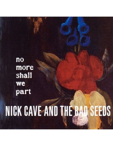 Cave, Nick & The Bad Seeds : No More Shall We Part (2-LP)