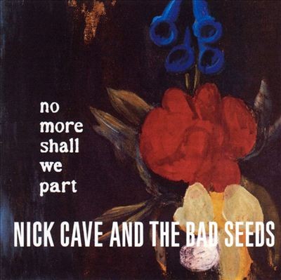 Cave, Nick & The Bad Seeds : No More Shall We Part (2-LP)