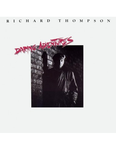 Thompson, Richard : Daring adventures (LP)