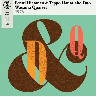 Pentti Hietanen & Teppo Hauta-Aho Duo / Wasama Quartet : Jazz-Liisa 8 (LP) color