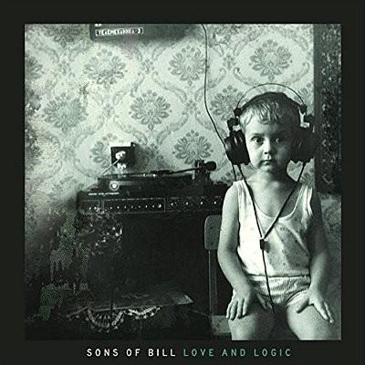 Sons Of Bill : Love And Logic (LP)