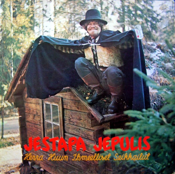 M. A. Numminen : Jestapa jepulis - Herra Huun ihmeelliset seikkailut (LP)
