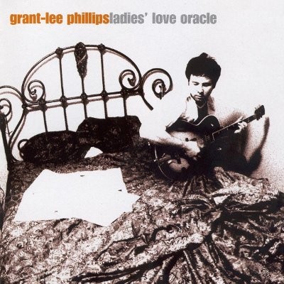Phillips, Grant-Lee : Ladies Love Oracle (CD)