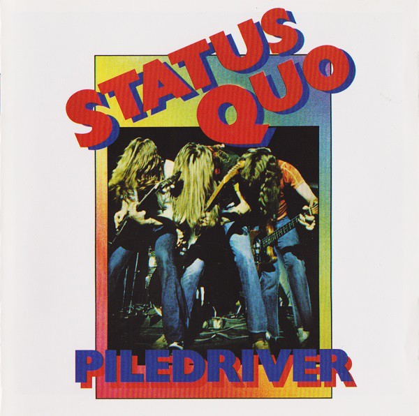 Status Quo : Piledriver (CD)