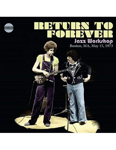 Return To Forever : Jazz Workshop , Boston May 15,1973 (CD)