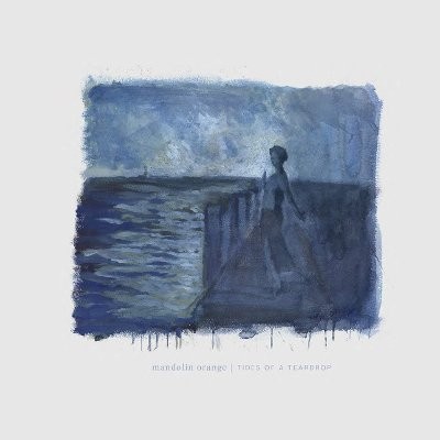 Mandolin Orange : Tides of a Teardrop (LP)