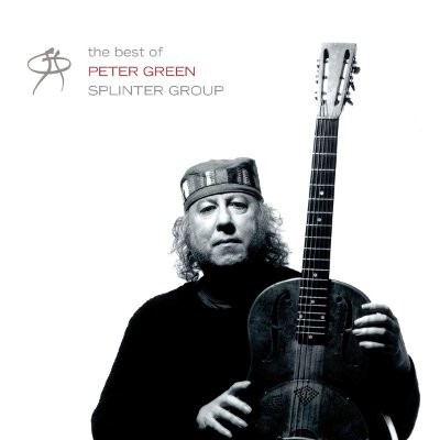 Green, Peter : The best of the Peter Green Splinter Group (CD)