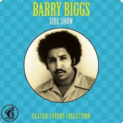 Biggs, Barry : Side Show - Classic lovers collection (2-CD)