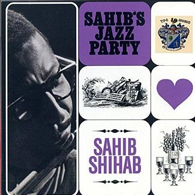 Shihab, Sahib : Sahib's Jazz Party (CD)