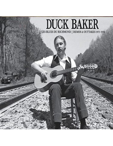 Baker, Duck : Les Blues du Richmond/ Demos & Outtakes 1973-1979 (LP)