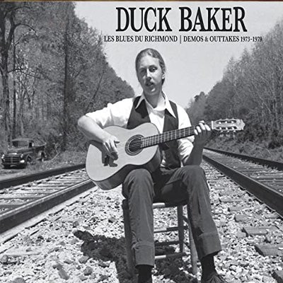 Baker, Duck : Les Blues du Richmond/ Demos & Outtakes 1973-1979 (LP)