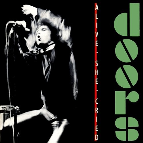Doors : Alive she cried (LP)