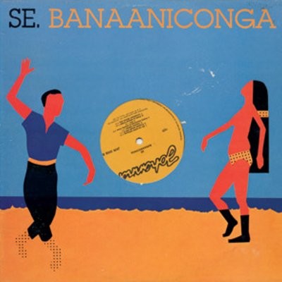 Se : Banaaniconga (LP)