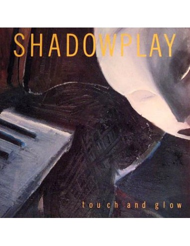 Shadowplay : Touch And Glow (LP)