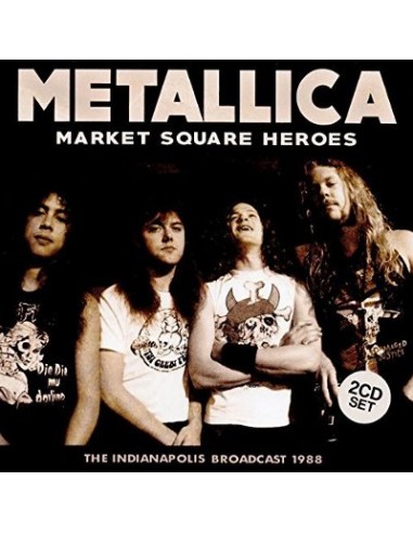 Metallica : Market Square Heroes (2-CD)