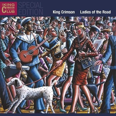 King Crimson : Ladies of the Road (CD)