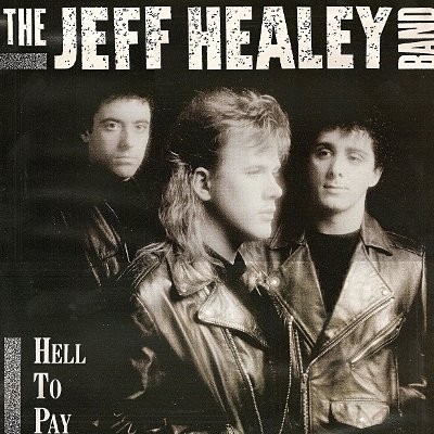 Healey, Jeff : Hell To Pay (LP)