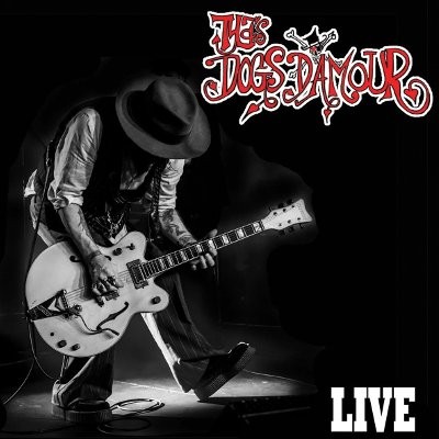 Dogs D'Amour : Live (2-CD)
