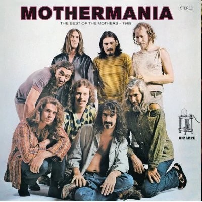 Zappa, Frank And Mothers : Mothermania - Best Of The Mothers (LP)