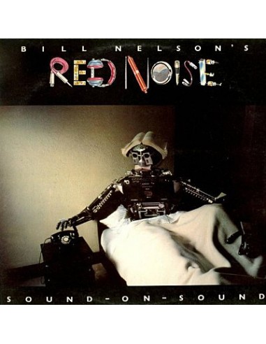 Bill Nelson's Red Noise : Sound on sound (LP)
