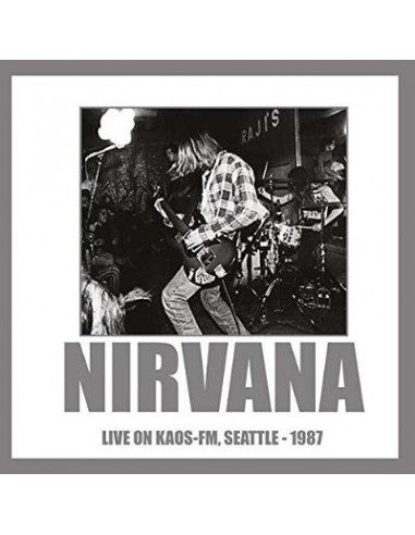 Nirvana : Live on Kaos-FM, Seattle 1987 (CD)