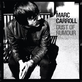 Carrol, Marc : Dust Of Rumour (CD)