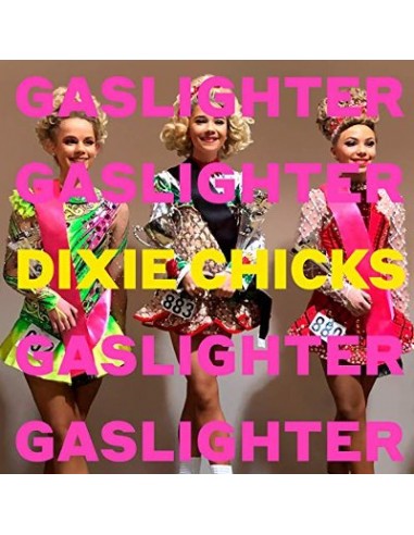 Dixie Chicks : Gaslighter (CD)