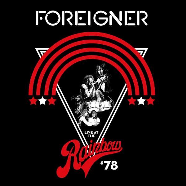 Foreigner : Live at the Rainbow 78 (CD)
