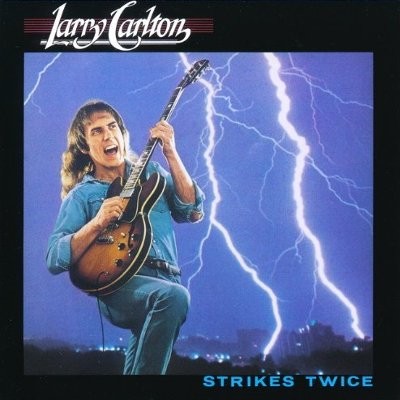 Carlton, Larry : Strikes Twice (LP)