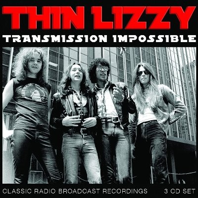 Thin Lizzy : Transmission Impossible (3-CD)