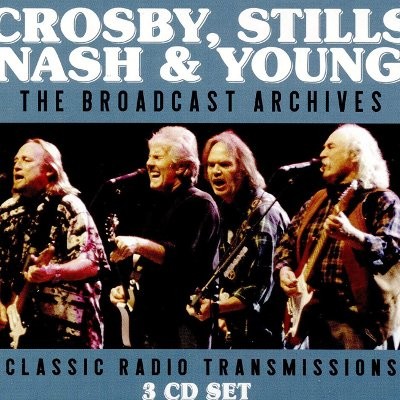 Crosby, Stills, Nash & Young : The Broadcast Archives (3-CD)