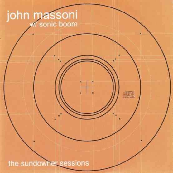 Massoni, John w/ Sonic Boom : The Sundowner Sessions (LP) RSD 2020