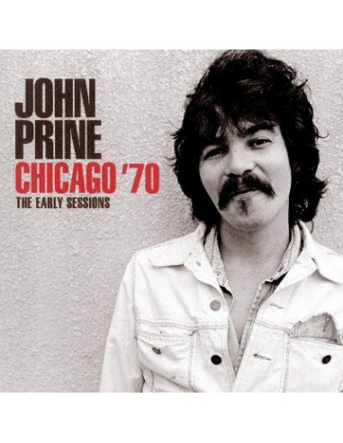 Prine, John : Chicago '70 - The Early Sessions (CD)