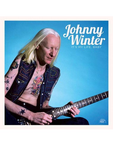 Winter, Johnny : It's my life, baby (LP)