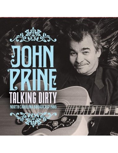 Prine, John : Talking Dirty - North Carolina Broadcast 1986 (CD)