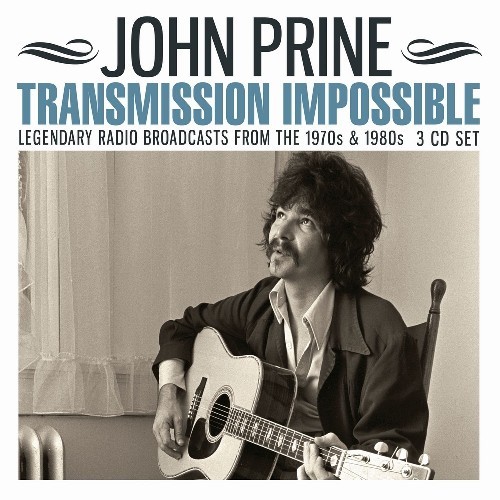 Prine, John : Transmission Impossible (3-CD)
