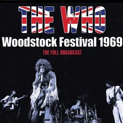 Who : Woodstock Festival 1969 (CD)