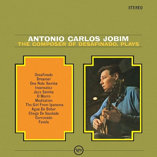 Jobim, Antonio Carlos :The composer of Desafinado, plays (LP)
