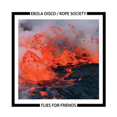 Ebola Disco / Rope Society : Flies For Friends (12")