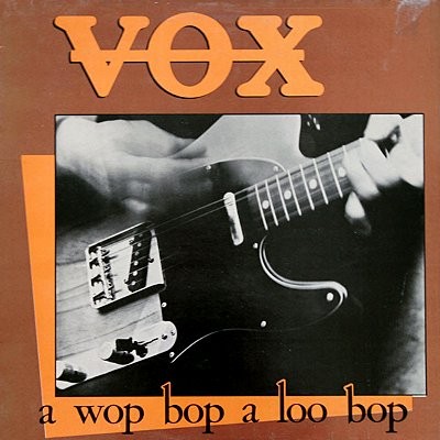 Vox : A Wop Bop a Loo Bop (LP)