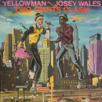 Yellowman Vs. Josey Wales : Two Giants Clash (LP)