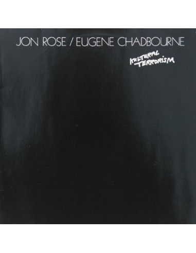 Jon Rose / Eugene Chadbourne : Kultural terrorism (LP)