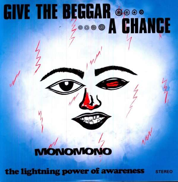 MonoMono : Give The Beggar A Chance (2-LP)
