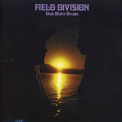 Field Division : Dark Matter Dreams (LP)